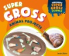 Super_gross_animal_projects