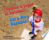 __Vamos_a_jugar_al_b__isbol____b_Let_s_play_baseball_
