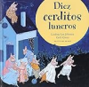 Diez_cerditos_luneros
