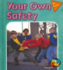 Your_own_safety