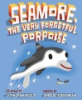 Seamore__the_very_forgetful_porpoise