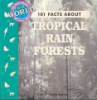 101_facts_about_tropical_rain_forests