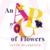 An_ABC_of_flowers